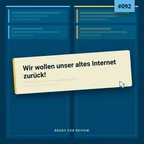 Cover: Rfr092 - Wir wollen unser altes Internet zurück!