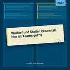 Cover: Rfr067 - Waldorf und Statler Return (ab hier ist Teams gut?!)